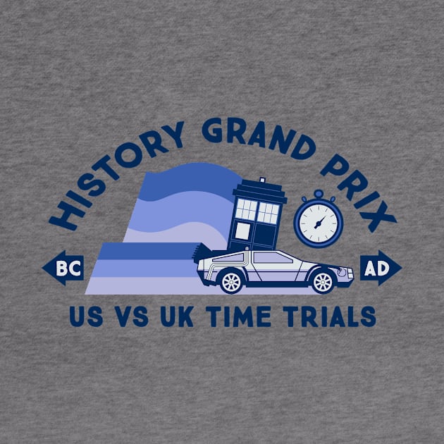 History Time Travel Grand Prix by TeeMagnet